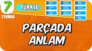 Parçada Anlam 📙 7TURK6 2025 [upl. by Elaine]