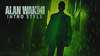 Alan Wake II Intro Style [upl. by Neumeyer538]