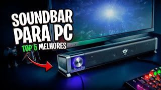 Os 5 Melhores SOUNDBARS PARA PC de 2024 Soundbar Gamer ✅ [upl. by Lissner]