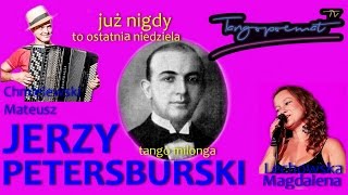 JERZY PETERSBURSKI Polskie Tango [upl. by Norene]