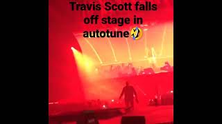 Travis Scott falls off stage in autotune🤣 [upl. by Marylin]