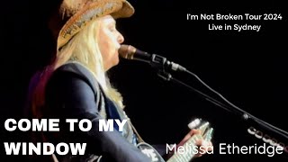 Melissa Etheridge Live In Sydney  Come To My Window  17 May 2024 [upl. by Yevreh]