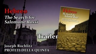 HEBREO The Search for Salomone Rossi 2012 Documentary by Joseph Rochlitz  Promo [upl. by Ichabod]