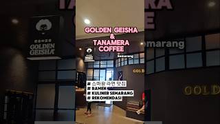 Golden Geisha ampTanamera Coffee semarang 스마랑 ramen kulinersemarang cafesemarang [upl. by Henni]