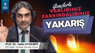 18  Gençlerle Söyleşi Yakarış  VarlığımızFarkındalığımız  28022020 [upl. by Miah]