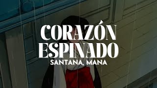 Santana – Corazón Espinado ft Mana Letra [upl. by Airetnahs]