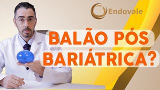 Balão Pós Bariátrica pode [upl. by Ecinom]