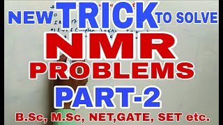 TRICK TO SOLVE NMR PROBLEMS WITHIN MINUTE PART2 [upl. by Lleynad48]