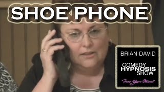 Shoe Phone  Brian David Comedy Hypnosis Show [upl. by Gradeigh]