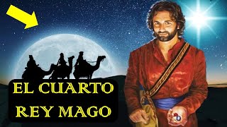 La leyenda del cuarto rey mago  Quería adorar al niño Jesús [upl. by Eleanora]