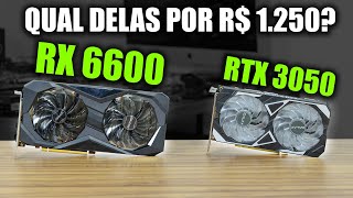 RX 6600 OU RTX 3050 QUAL É A MELHOR GPU POR 1250 REAIS COMPARATIVO [upl. by Eneliak]