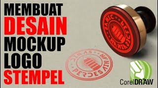 Cara Membuat Desain Logo Mockup Stempel  Menggunakan Coreldraw14 [upl. by Valdes]