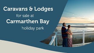 Caravans amp Lodges For Sale at Carmarthen Bay Holiday Park  Kidwelly Wales [upl. by Ecraep]