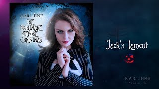 Karliene  Jacks Lament  The Nightmare Before Christmas EP [upl. by Madelene]