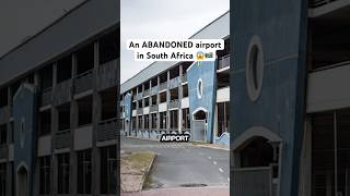 An ABANDONED airport in South Africa 😱🇿🇦 shorts southafrica [upl. by Brana]