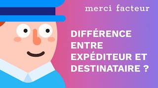 Quelle est la différence entre un destinataire et un expéditeur  Merci Facteur vous répond [upl. by Airom]