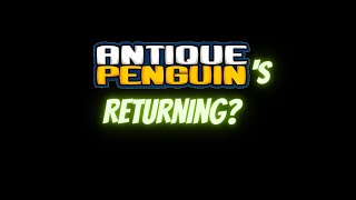 Antique Penguins Returning [upl. by Inahs176]