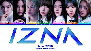 izna 이즈나 IZNA Color Coded Lyrics [upl. by Berget]