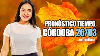 Pronóstico para el 26 de marzo de 2024 Córdoba  Argentina  Infoclima TV [upl. by Corney163]