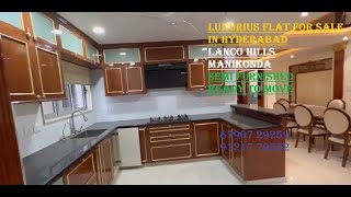 4 Bhk flat for sale in Hyderabad Lanco hills Manikonda luxuryhomes luxurious 4bhkflatforsale [upl. by Malony]