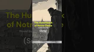 The Hunchback of NotreDame Part 4 Song Novel by Victor Hugo [upl. by Myrvyn]