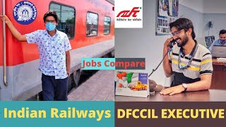 DFCCIL Jobs vs Railways Jobs  Perks  Salary  Work Profile Difference [upl. by Onin]