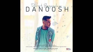 Danoosh  Doret Begardam دانوش  دورت بگردم [upl. by Bohrer]