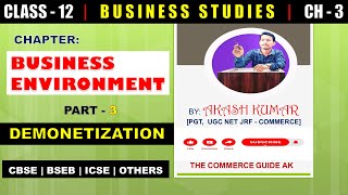 DEMONETIZATION  BUSINESS ENVIRONMENT  BUSINESS STUDIES  CLASS12  CH3 thecommerceguideak [upl. by Navonoj]