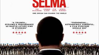 Selma Soundtrack  Walk With Me [upl. by Shanleigh]