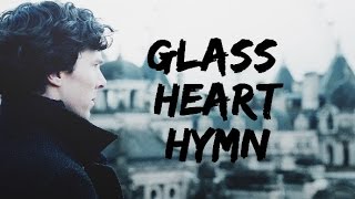 Sherlock  Glass Heart Hymn [upl. by Anaihs]