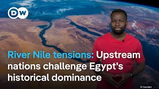 River Nile tensions Upstream nations challenge Egypts historical dominance [upl. by Terrag362]