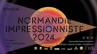 TEASER NORMANDIE IMPRESSIONNISTE 2024 [upl. by Noam]