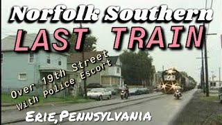 The Norfolk Southern Last Train over 19th St Erie PA Street Running [upl. by Vivi]