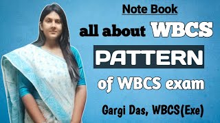 Pattern of WBCS exam  all about WBCS  Gargi Das  WBCS Exe [upl. by Enigroeg630]