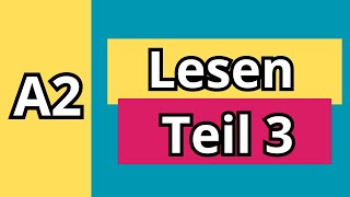 Lesen A2 Teil 3 Goethe Zertifikat [upl. by Ardnazxela]