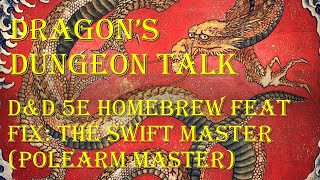 A Homebrew Feat Fix For Polearm Master in DampD 5e  The Swift Master [upl. by Alphonso]