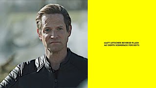 4K 120FPS Matt Letscher ReverseFlash scenepack for edits [upl. by Anailuy918]