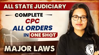 CPC All Orders One Shot  Major Law  State Judiciary Exam [upl. by Chae62]