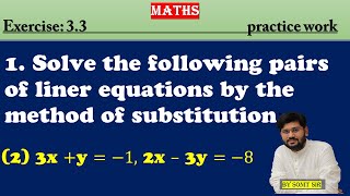 2  solve the following pair of linear equation by the substitution method  3xy1 2x3y8 [upl. by Oigufer]