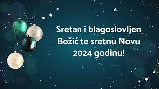 Sretan i blagoslovljen Božić te sretnu Novu 2024 godinu [upl. by Yecaw]