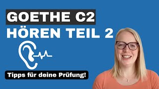 Goethe C2 Hören Teil 2  quotMeinungen verstehen und zuordnenquot [upl. by Anehsuc40]