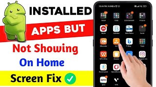 installed apps not showing on home screen  Apps installed but not displaying on the home screen [upl. by Sane931]