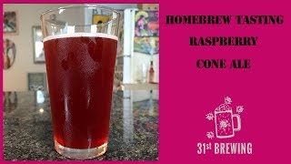 All Grain Raspberry Cone Ale Homebrew Tasting [upl. by Ethel728]