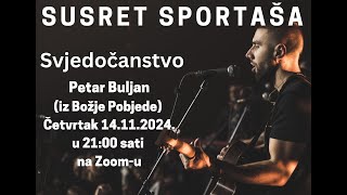 Petar Buljan Svjedočanstvo Susret Sportaša [upl. by Yalc]