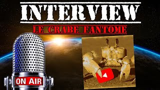 Interview  Le Crabe Fantome [upl. by Ladnar]