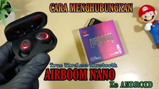 CARA MENGHUBUNGKAN VYATTA AIRBOOM NANO TWS BLUETOOTH [upl. by Elaynad]