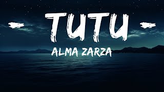 Alma Zarza  Tutu LetraLyrics tutututu tutututu tiktok song   LetraLyrics [upl. by Gwenni844]