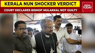 Kerala Nun Shocker Verdict Bishop Franco Mulakkal Acquitted Not Guilty Declares Court [upl. by Lat]