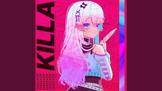 Killa [upl. by Annaihr]