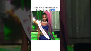 Miss World 🌍 Martinique In Indian Artire ❤️🌍🇳🇪 [upl. by Adnaugal]